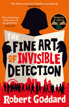 The Fine Art of Invisible Detection TR by Robert Goddard