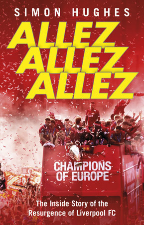 Allez Allez Allez Paperback by Simon Hughes
