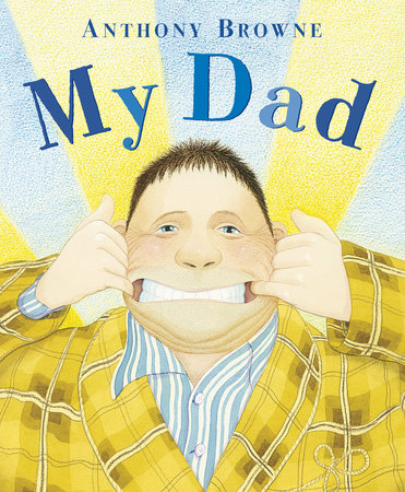 My Dad Paperback by Anthony Browne