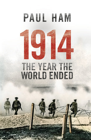 1914 The Year the World Ended TR by Paul Ham