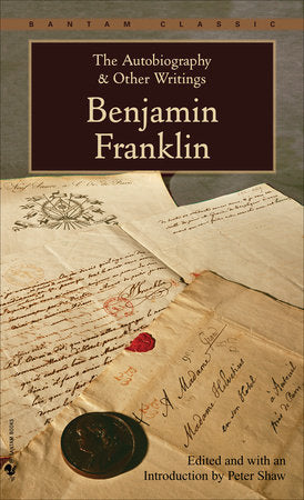 The Autobiography and Other Writings Paperback by Benjamin Franklin