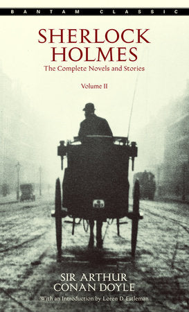 Sherlock Holmes: The Complete Novels and Stories Volume II Paperback by Sir Arthur Conan Doyle