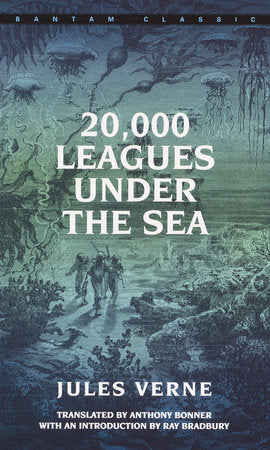 20,000 Leagues Under the Sea Paperback by Jules Verne; Translated by Anthony Bonner with an Introduction by Ray Bradbury
