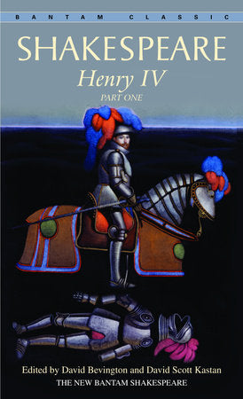 Henry IV, Part One Paperback by William Shakespeare   Edited by David Bevington and David Scott Kastan