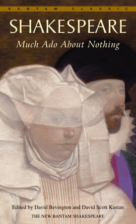 Much Ado About Nothing Paperback by William Shakespeare   Edited by David Bevington and David Scott Kastan