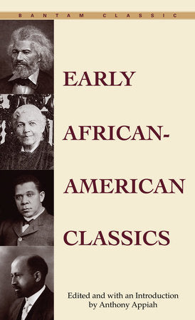 Early African-American Classics Paperback by Anthony Appiah