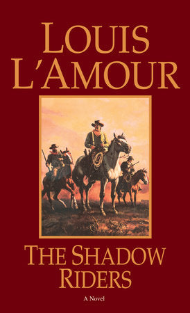 The Shadow Riders Paperback by Louis L'Amour