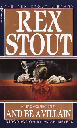 And Be a Villain Paperback by Rex Stout