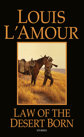 Law of the Desert Born Paperback by Louis L'Amour