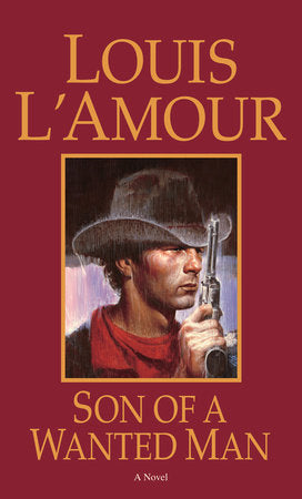 Son of a Wanted Man Paperback by Louis L'Amour