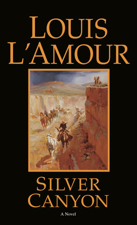 Silver Canyon Paperback by Louis L'Amour
