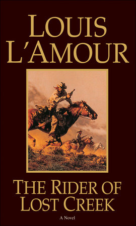 The Rider of Lost Creek Paperback by Louis L'Amour