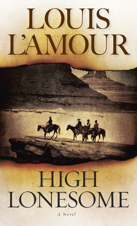 High Lonesome Paperback by Louis L'Amour