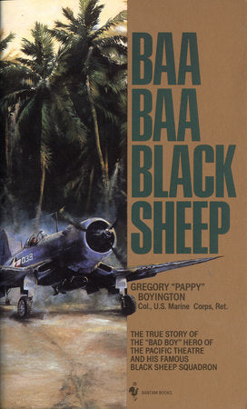 Baa Baa Black Sheep Paperback by Gregory Boyington
