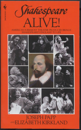 Shakespeare Alive! Paperback by Joseph Papp and Elizabeth Kirkland