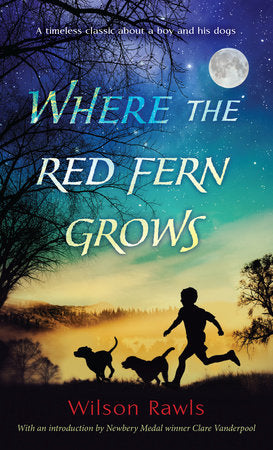 Where the Red Fern Grows Paperback by Wilson Rawls
