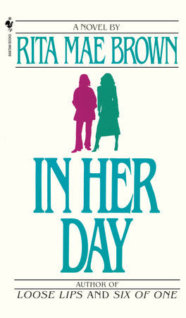 In Her Day Paperback by Rita Mae Brown