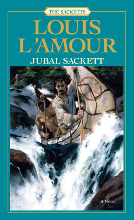 Jubal Sackett: The Sacketts Paperback by Louis L'Amour