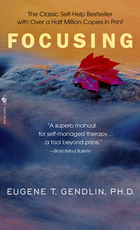 Focusing Paperback by Eugene T.Gendlin, Ph.D.