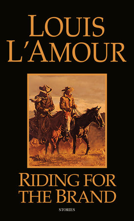 Riding for the Brand Paperback by Louis L'Amour