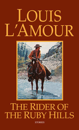 The Rider of the Ruby Hills Paperback by Louis L'Amour