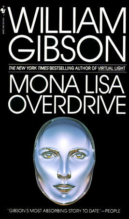 Mona Lisa Overdrive Paperback by William Gibson