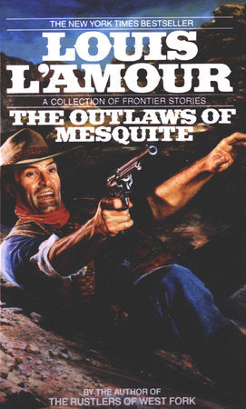 The Outlaws of Mesquite Paperback by Louis L'Amour