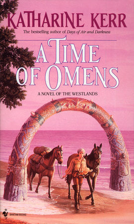 A Time of Omens Paperback by Katharine Kerr