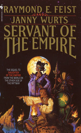 Servant of the Empire Paperback by Raymond E. Feist and Janny Wurts