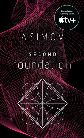 Second Foundation Paperback by Isaac Asimov