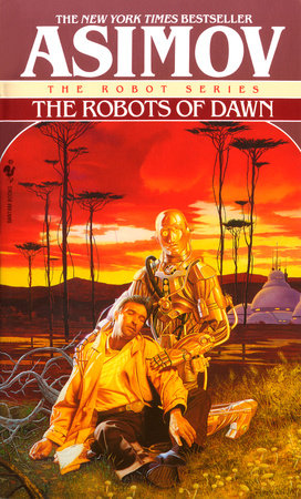 The Robots of Dawn Paperback by Isaac Asimov