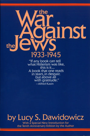 The War Against the Jews Paperback by Lucy S. Dawidowicz