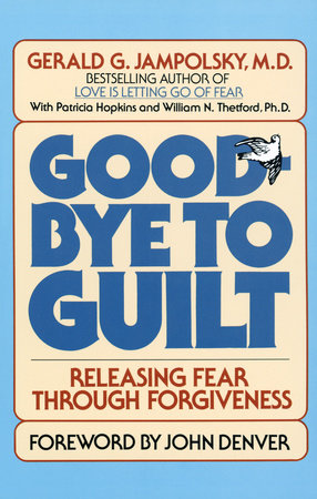 Good-Bye to Guilt Paperback by Gerald Jampolsky