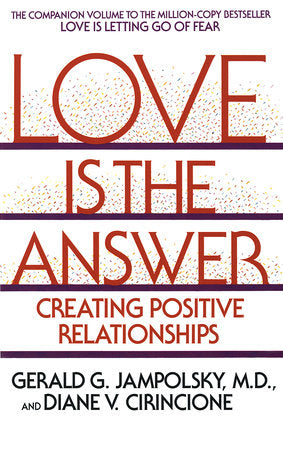 Love Is the Answer Paperback by Gerald Jampolsky