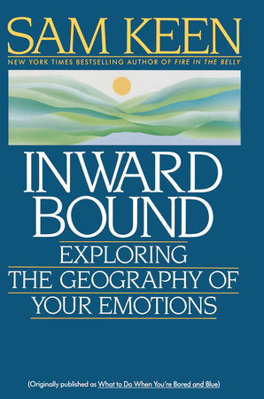 Inward Bound Paperback by Sam Keen