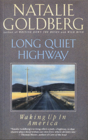Long Quiet Highway Paperback by Natalie Goldberg