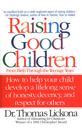 Raising Good Children Paperback by Thomas Lickona
