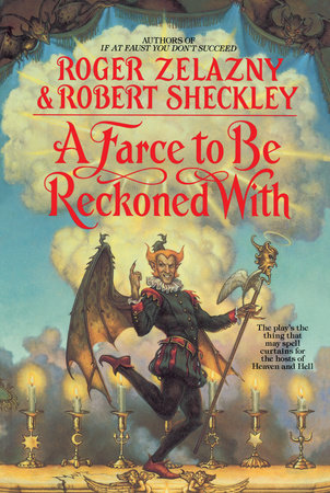 A Farce to Be Reckoned With Paperback by Roger Zelazny