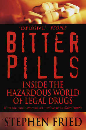 Bitter Pills Paperback by Stephen Fried