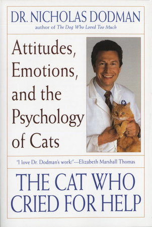 The Cat Who Cried for Help Paperback by Nicholas Dodman