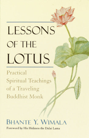 Lessons of the Lotus Paperback by Bhante Wimala