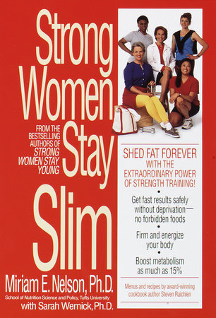 Strong Women Stay Slim Paperback by Miriam Nelson and Sarah Wernick, Ph.D.