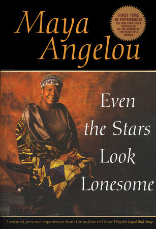 Even the Stars Look Lonesome Paperback by Maya Angelou