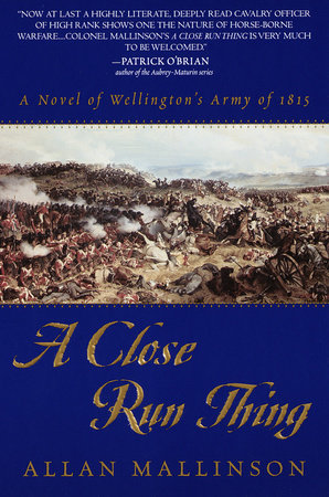 A Close Run Thing Paperback by Allan Mallinson