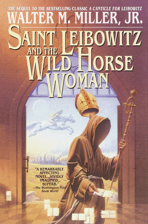 Saint Leibowitz and the Wild Horse Woman Paperback by Walter Miller