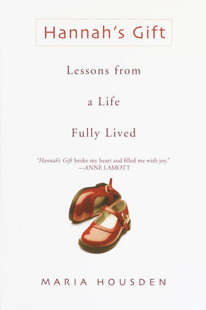 Hannah's Gift Paperback by Maria Housden