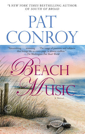 Beach Music Paperback by Pat Conroy