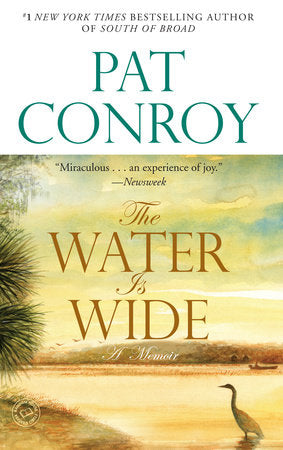 The Water Is Wide Paperback by Pat Conroy