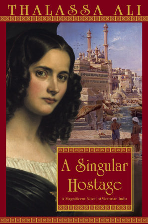 A Singular Hostage Paperback by Thalassa Ali