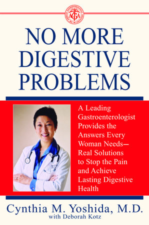 No More Digestive Problems Paperback by Cynthia Yoshida, M.D., with Deborah Kotz
